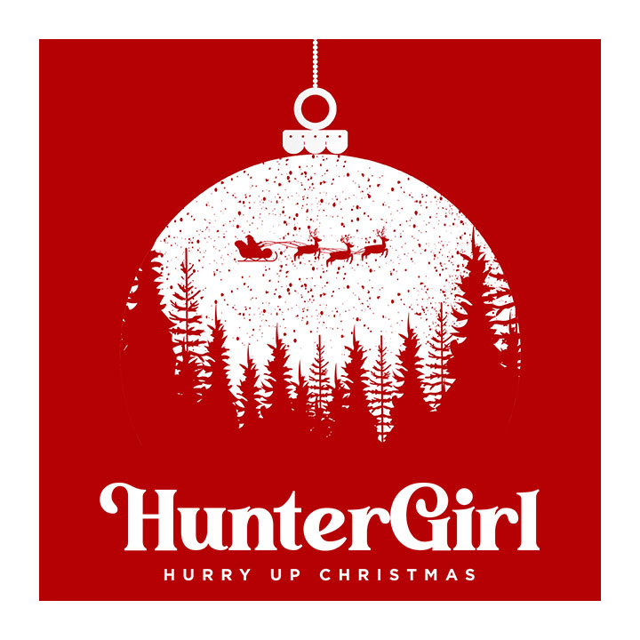 HunterGirl | Hurry Up Christmas